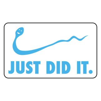 Just Did It Sticker (Baby Blue)